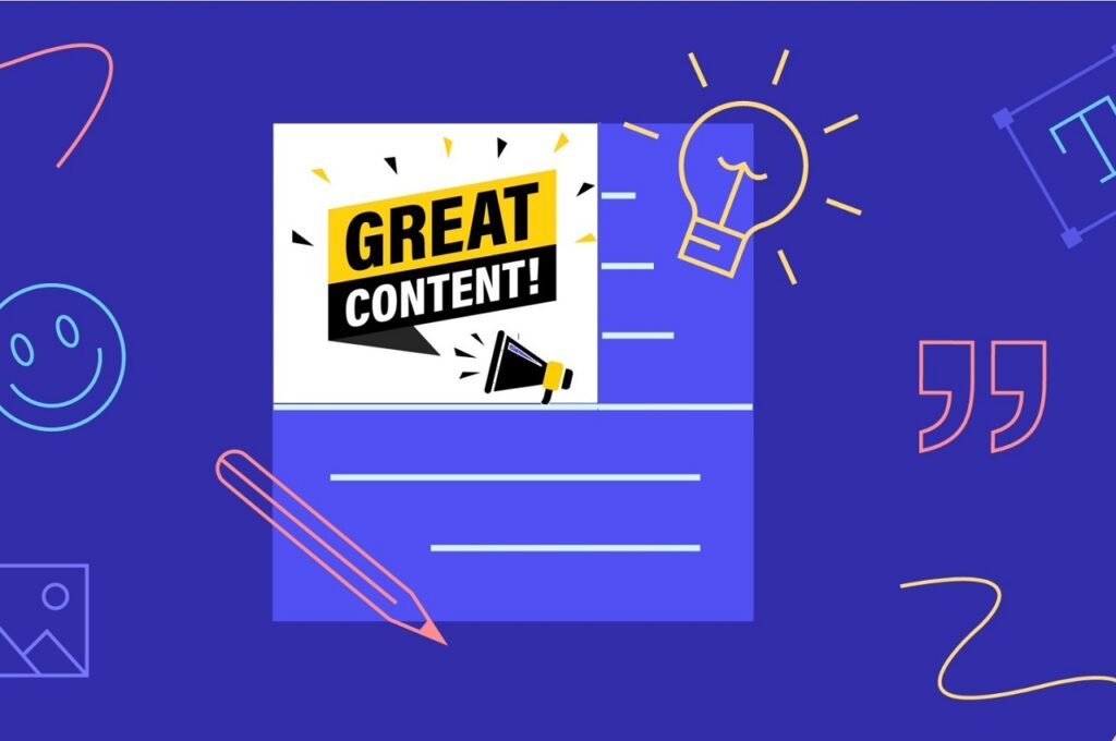 What Is Great Content & How Do I Create It?