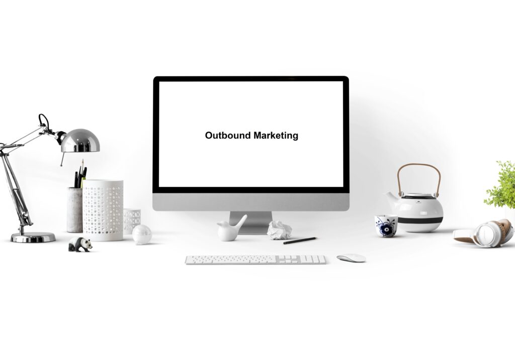 Top 7 Strategies for Strong Outbound Marketing